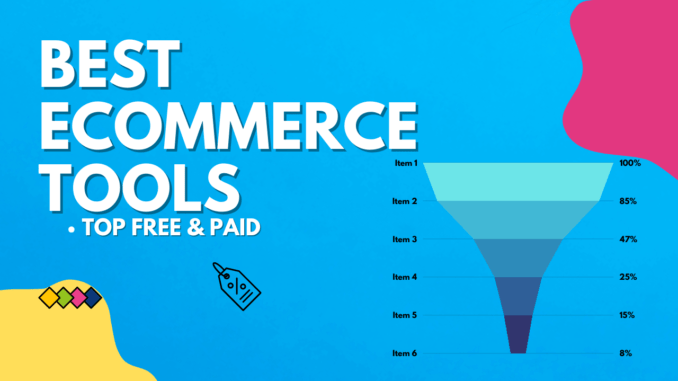 Trending Free and Paid Tools For Ecommerce Management