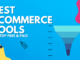 Trending Free and Paid Tools For Ecommerce Management