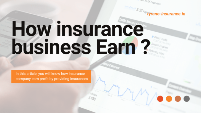 How Insurance Company Make Profit by Providing Insurance