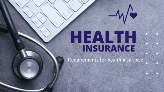 What are The requirements Of Health Insurance In 2023